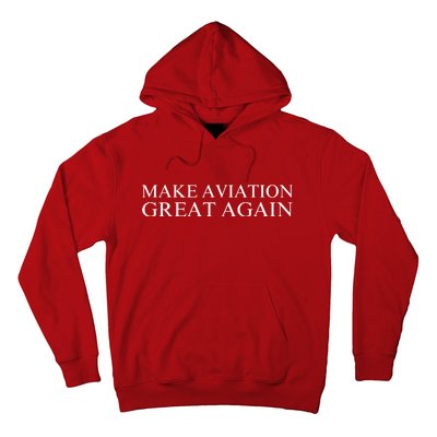 Make Aviation Great Again Pilot Patriotic Aviation Enthusiast Aviation Lover Hoodie