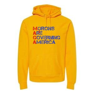 Morons Are Governing America Trump 2024 Premium Hoodie