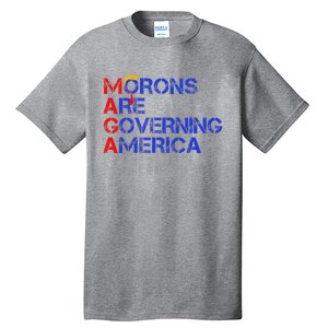 Morons Are Governing America Trump 2024 Tall T-Shirt