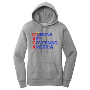 Morons Are Governing America Trump 2024 Women's Pullover Hoodie