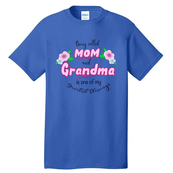 Mom And Grandma Blessinggift Family Quotegift Announcet Meaningful Gift Tall T-Shirt