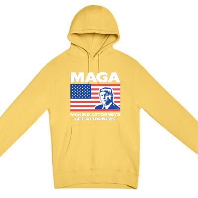 Making Attorneys Get Attorneys Maga Premium Pullover Hoodie