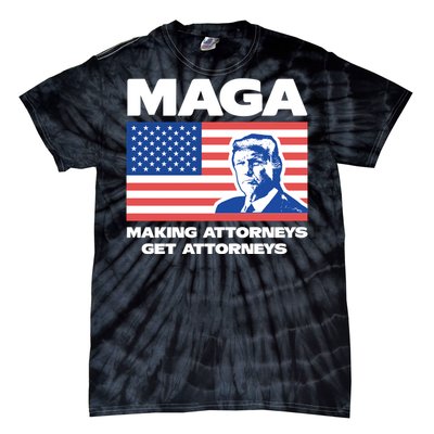 Making Attorneys Get Attorneys Maga Tie-Dye T-Shirt