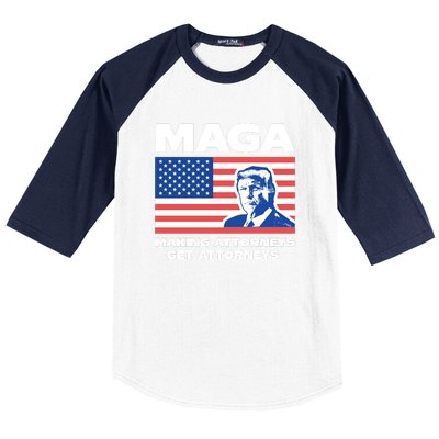 Making Attorneys Get Attorneys Maga Baseball Sleeve Shirt