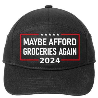 Maybe Afford Groceries Again Donald Trump 2024 Funny 7-Panel Snapback Hat