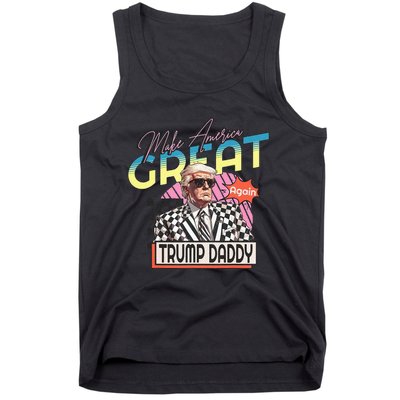 Make America Great Trump 2024 Again DaddyS Home Trump Daddy Tank Top