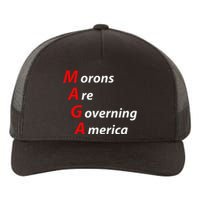 Morons Are Governing America Anti Trump Political Yupoong Adult 5-Panel Trucker Hat