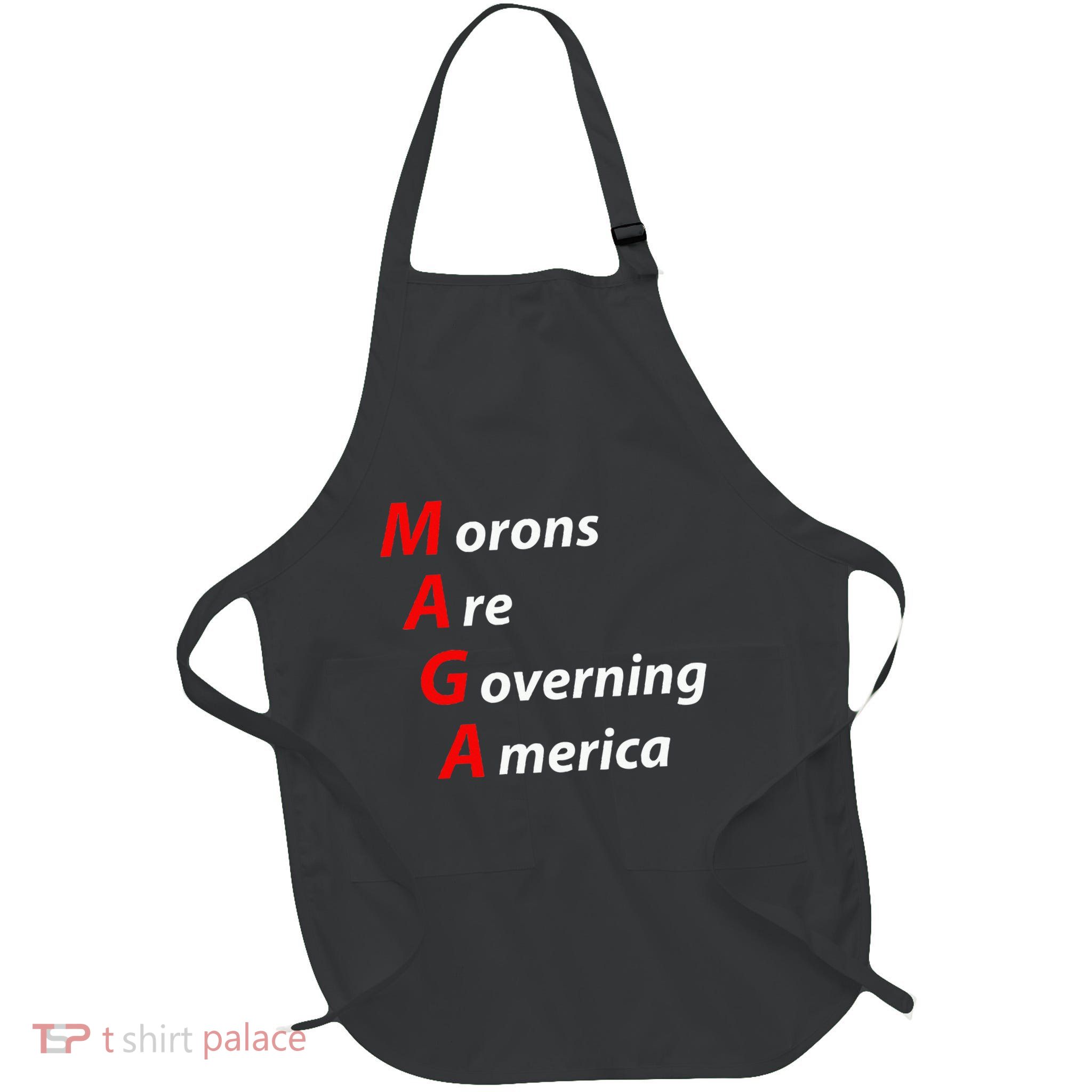 Morons Are Governing America Anti Trump Political Full-Length Apron With Pockets