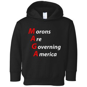 Morons Are Governing America Anti Trump Political Toddler Hoodie