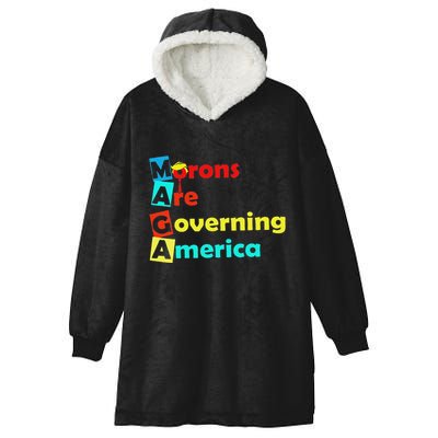 Morons Are Governing America Hooded Wearable Blanket