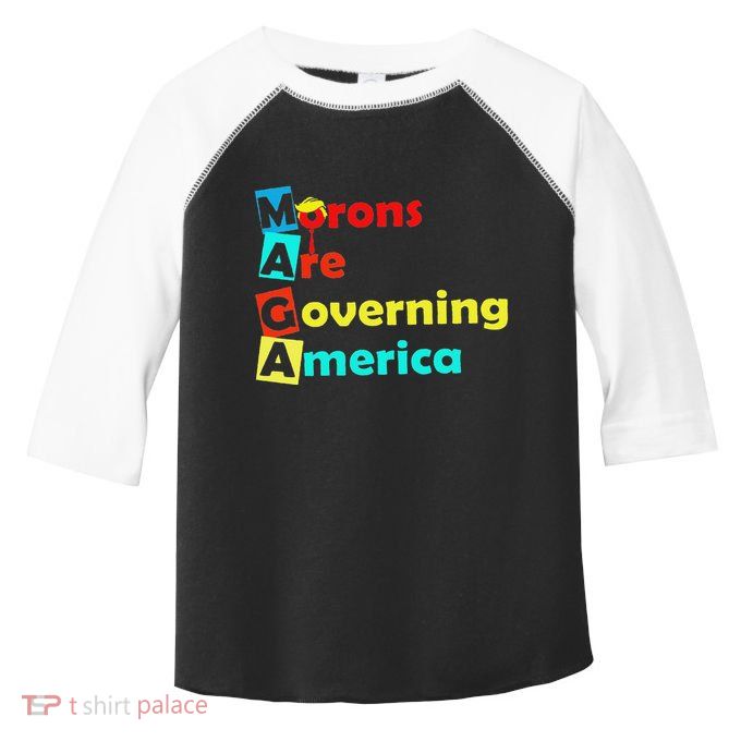 Morons Are Governing America Toddler Fine Jersey T-Shirt