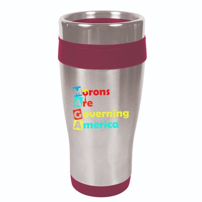 Morons Are Governing America 16oz Travel Tumbler