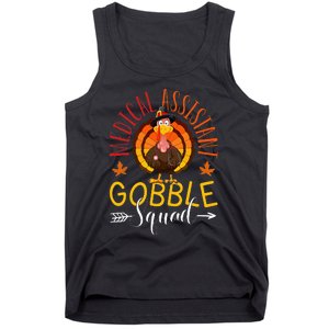 Medical Assistant Gobble Squad Nurse Thanksgiving Turkey Day Tank Top