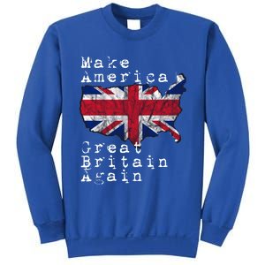 Make America Great Britain Again Funny Gift For Brits Gift Sweatshirt