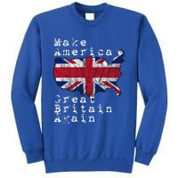 Make America Great Britain Again Funny Gift For Brits Gift Sweatshirt