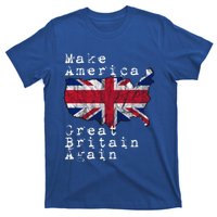 Make America Great Britain Again Funny Gift For Brits Gift T-Shirt