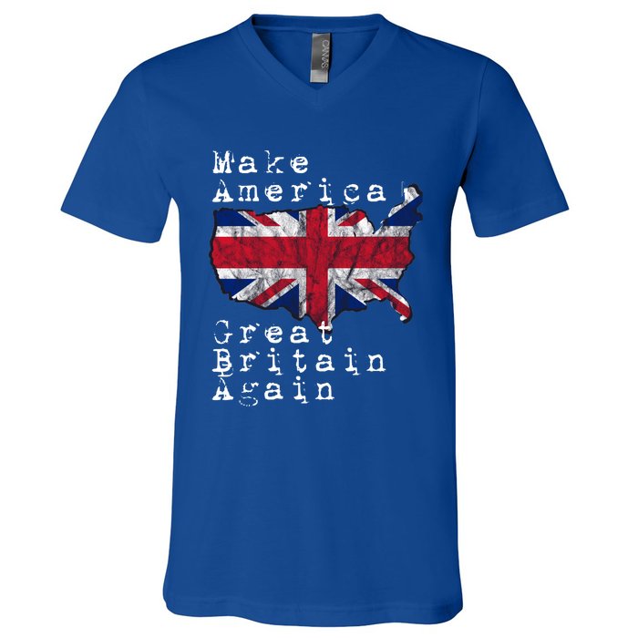 Make America Great Britain Again Funny Gift For Brits Gift V-Neck T-Shirt