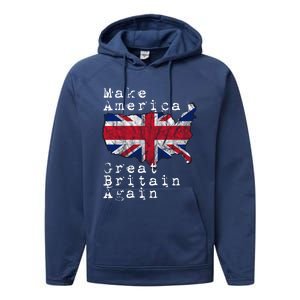 Make America Great Britain Again Funny Gift For Brits Gift Performance Fleece Hoodie