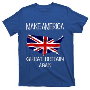 Make America Great Britain Again Funny Uk Us Meaningful Gift T-Shirt