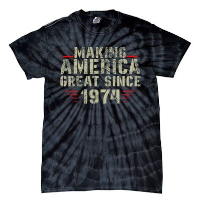 Making America Great Since 1974 Design 48th Birthday Tie-Dye T-Shirt