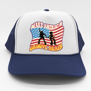 Make America Groove Again July 4th Flag Faded Distressed Great Gift Trucker Hat