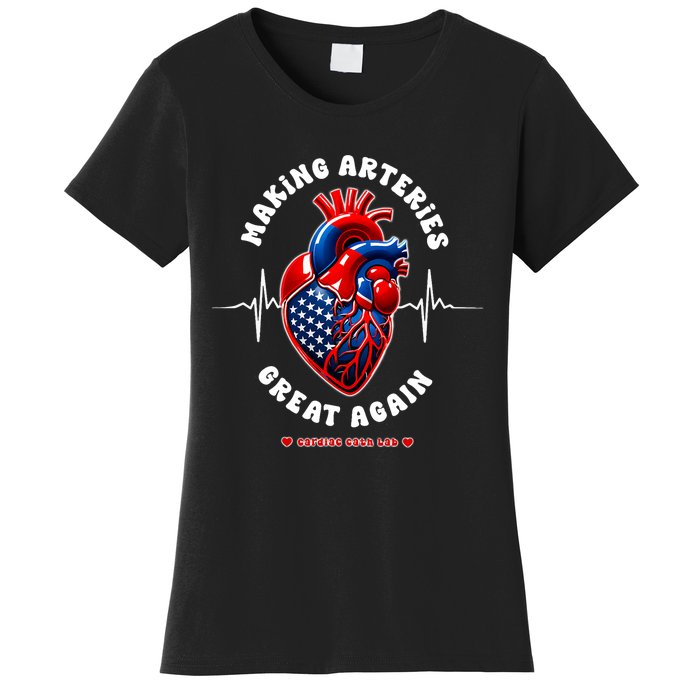 Making Arteries Great Again Cardiac Cath Lab Women's T-Shirt