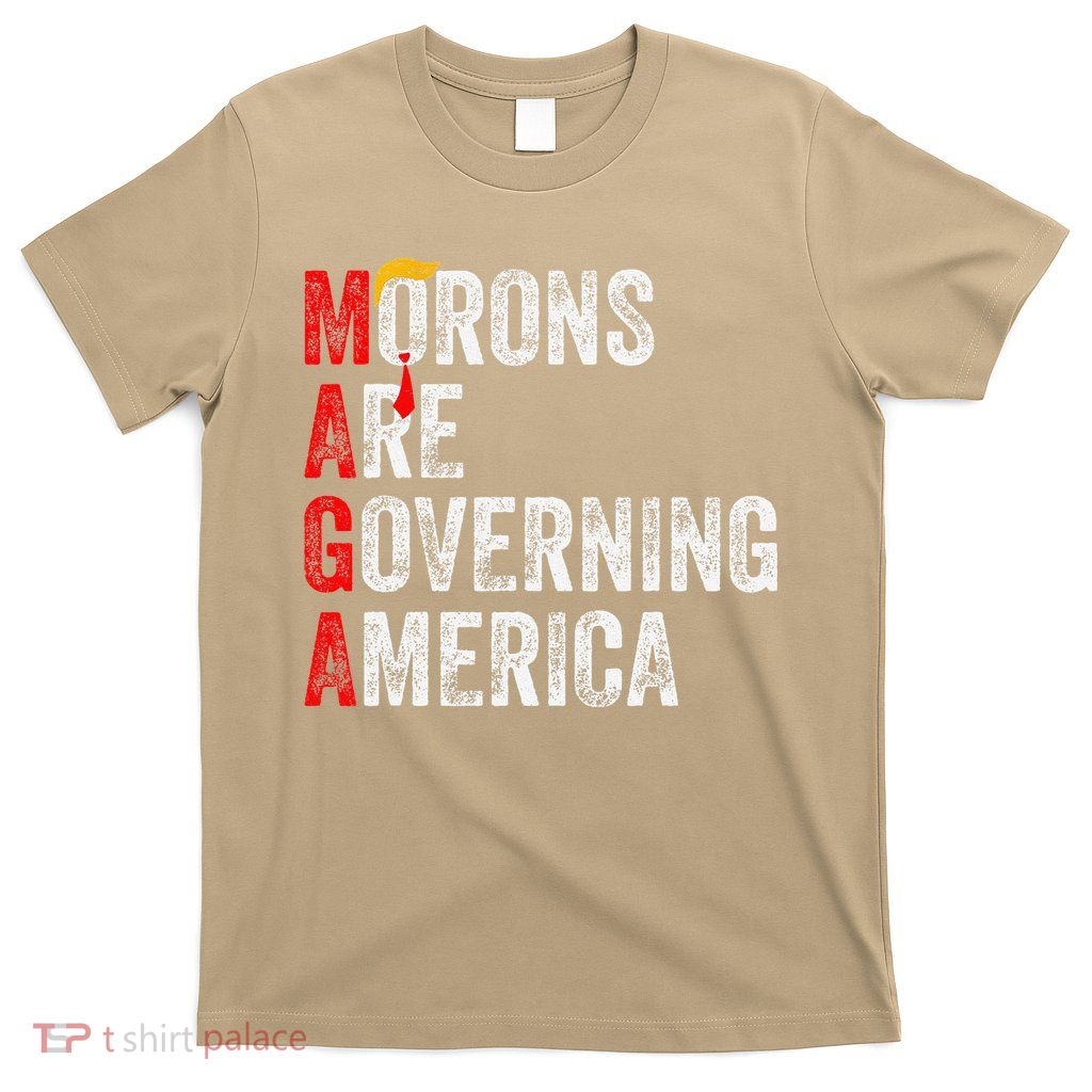 Morons Are Governing America Funny Trump 2024 T-Shirt