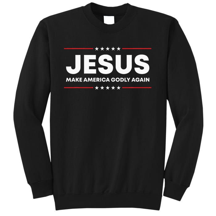 Make America Godly Again for Patriotic Christians Tall Sweatshirt