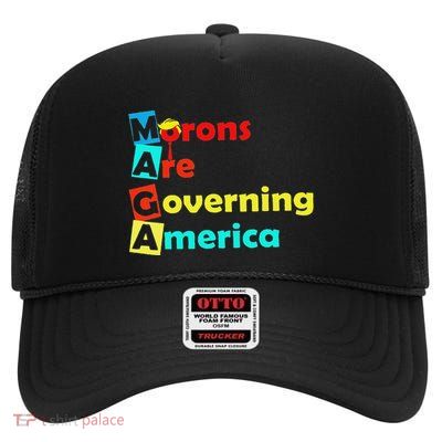 Morons Are Governing America High Crown Mesh Back Trucker Hat