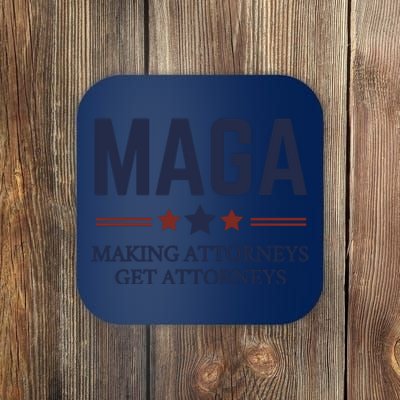 Making Attorneys Get Attorneys Maga Coaster