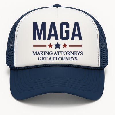 Making Attorneys Get Attorneys Maga Trucker Hat