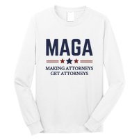 Making Attorneys Get Attorneys Maga Long Sleeve Shirt