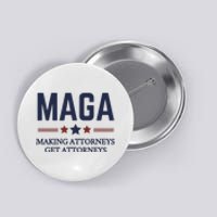 Making Attorneys Get Attorneys Maga Button