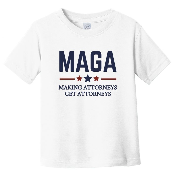 Making Attorneys Get Attorneys Maga Toddler T-Shirt