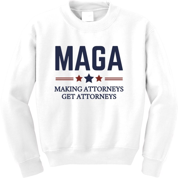 Making Attorneys Get Attorneys Maga Kids Sweatshirt