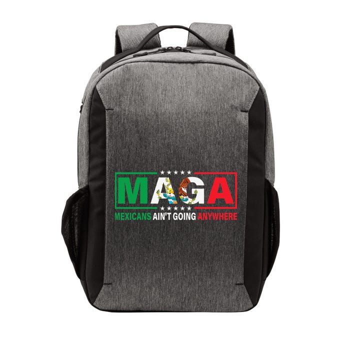 Mexicans AinT Going Nowhere Vector Backpack