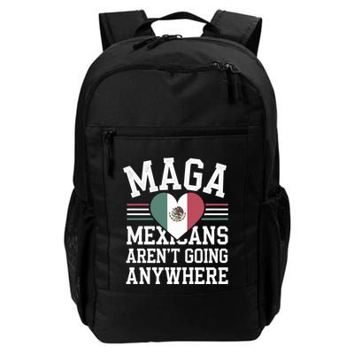 Mexicans AinT Going Anywhere Maga Immigration Daily Commute Backpack