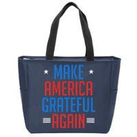 Make America Grateful Again Zip Tote Bag