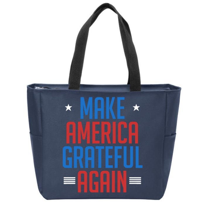 Make America Grateful Again Zip Tote Bag