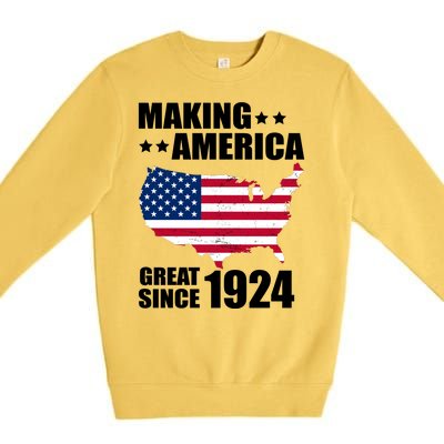 Making America Great Since 1924 Birthday Premium Crewneck Sweatshirt