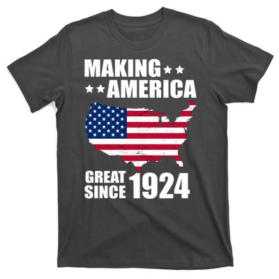 Making America Great Since 1924 Birthday T-Shirt