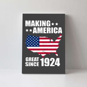 Making America Great Since 1924 Birthday Canvas