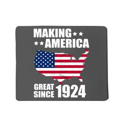 Making America Great Since 1924 Birthday Mousepad