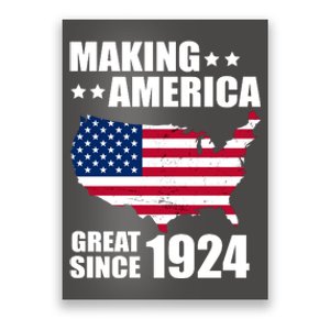 Making America Great Since 1924 Birthday Poster