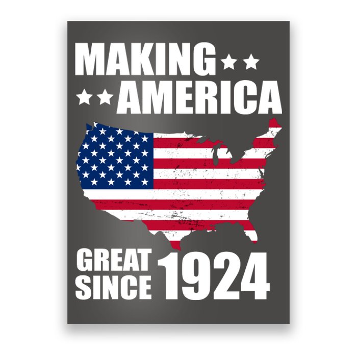 Making America Great Since 1924 Birthday Poster