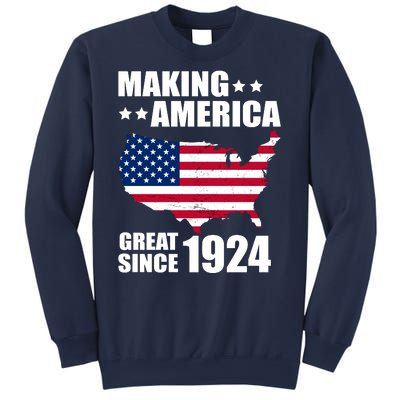 Making America Great Since 1924 Birthday Sweatshirt