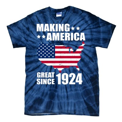 Making America Great Since 1924 Birthday Tie-Dye T-Shirt