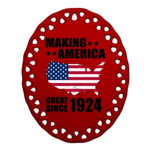 Making America Great Since 1924 Birthday Ceramic Oval Ornament