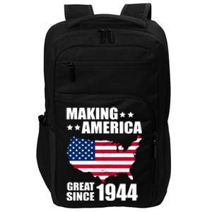 Making America Great Since 1944 Birthday Impact Tech Backpack