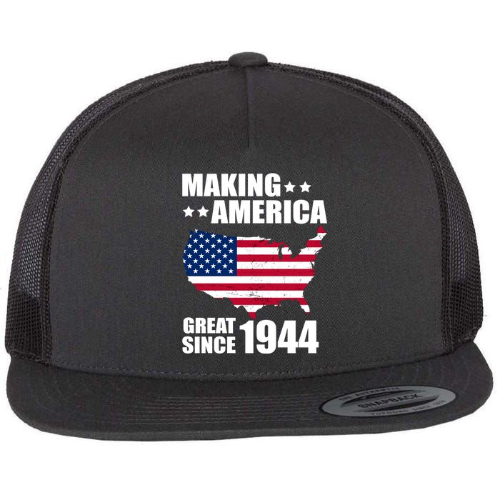 Making America Great Since 1944 Birthday Flat Bill Trucker Hat